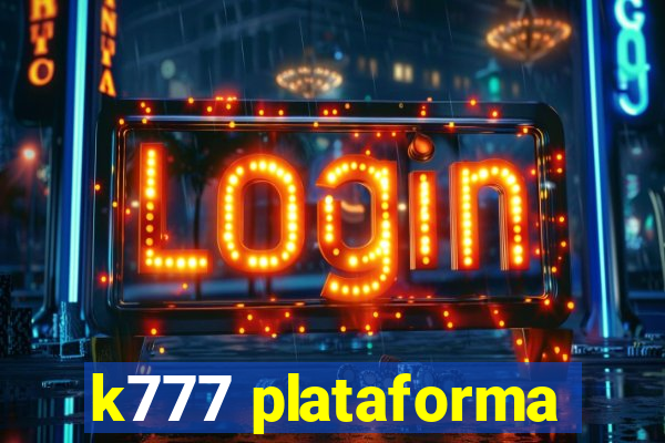 k777 plataforma